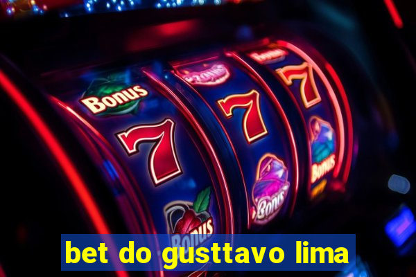 bet do gusttavo lima